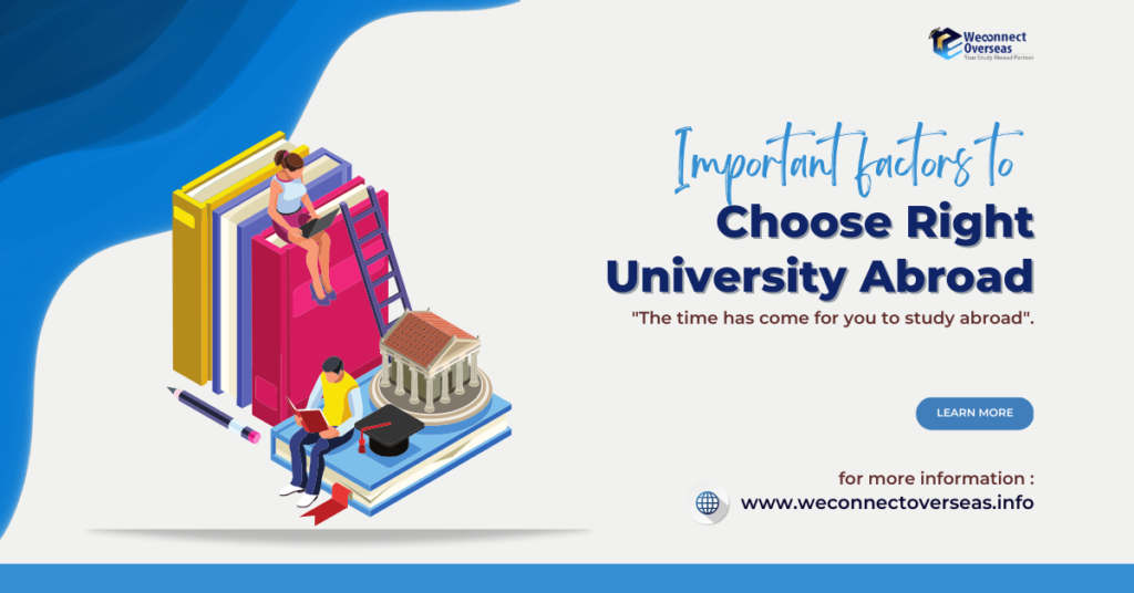 Factors to consider while choosing right university abroad