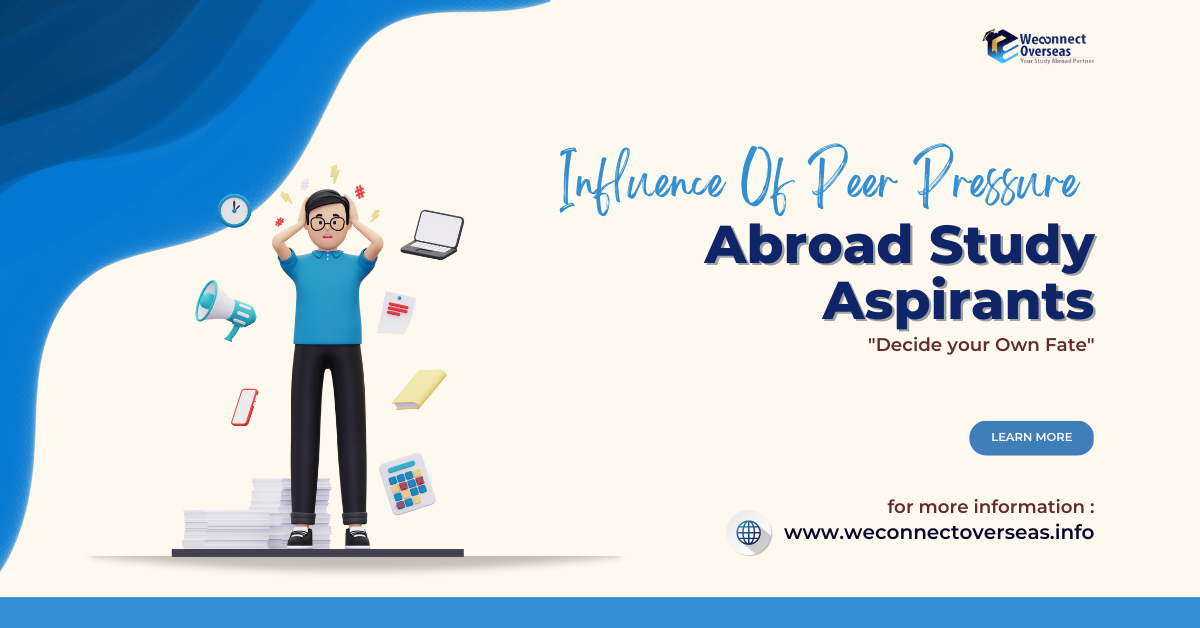 Influence of peer pressure on abroad study Aspirants