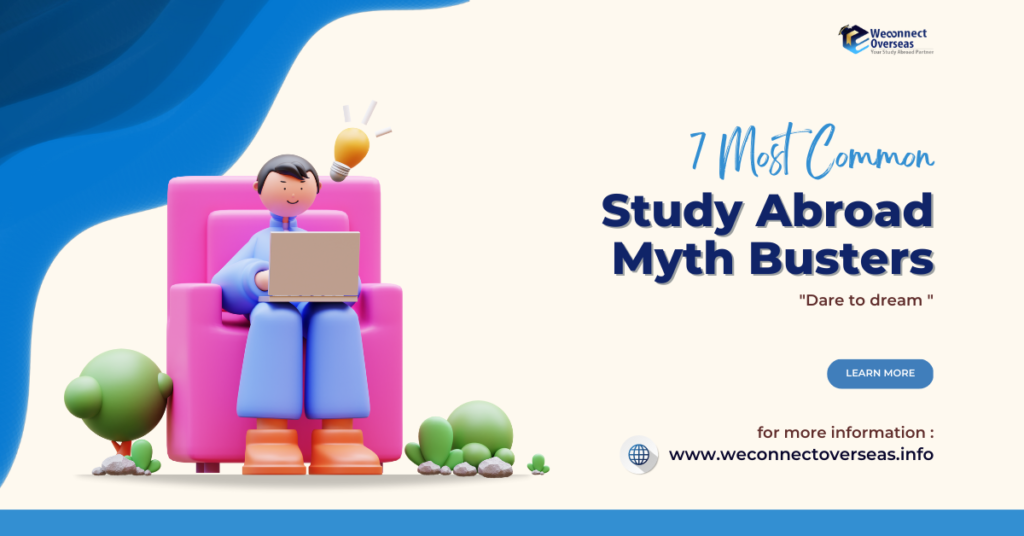 7 Most Common Study abroad myths you need to know.